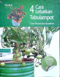 Image of 4 cara lebatkan tabulampot: cara rawat dan buahkan