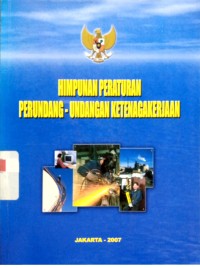 Image of Himpunan peraturan perundang undangan ketenagakerjaan