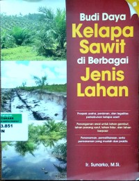 Image of Budidaya kelapa sawit di berbagai jenis lahan