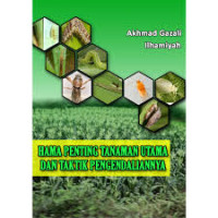 Image of Hama Penting tanaman Utama Dan Taktik Pengendaliannya