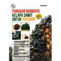Image of Panduan Budidaya Kelapa Sawit Untuk Pekebun