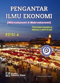 Image of Pengantar Ilmu Ekonomi (Mikroekonomi & Makroekonomi)