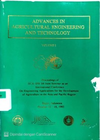 Image of Advances in agricultural  engineering and technology: proceedings of JICA-IPB 5th Joint Seminar as an International Conference on Engineering Applications for the Development of Agriculture in the Asia and Pacific Region, Bogor , Indonesia October 12-15, 1992