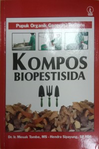 Image of Kompos Biopestisida: Pupuk Organik Generasi Terbaru