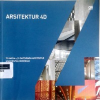 Image of Arsitektur 4D: 72 karya + 10 sayembara arsitektur universitas indonesia