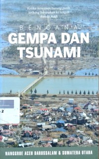 Image of Bencana gempa dan tsunami: Nanggroe Aceh Darussalamdan Sumatera Utara