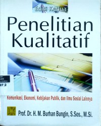 Image of Penelitian kualitatif: komunikasi, ekonomi, kebijakan publik dan ilmu sosial lainnya