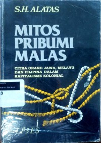 Image of Mitos pribumi malas: citra orang Jawa, Melayu dan Filipina dalam kapitalisme kolonial