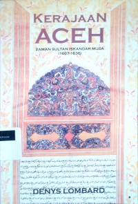 Image of Kerajaan Aceh: zaman Sultan Iskandar Muda
