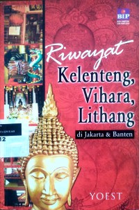 Image of Riwayat kelenteng, vihara, lithang di Jakarta & Banten