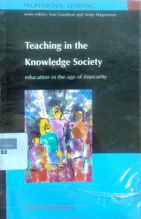 Image of Teaching in the knowledge society: education in the age of insecurity