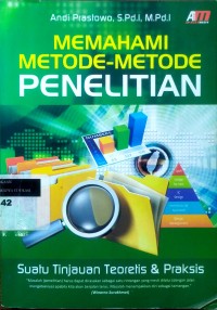Image of Memahami metode-metode penelitian: suatu tinjauan teoretis & praktis