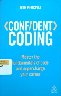 Image of Confident coding: master the fundamentals of code and supercharge your career