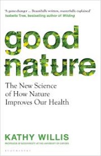 Image of Good Nature: The New Science of How Nature Improves Our Health