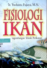 Image of Fisiologi ikan: dasar pengembangan teknologi perikanan