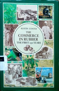 Image of The commerce in rubber: the first 250 years