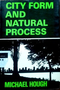 Image of City form and natural process: towards a new urban vernacular