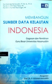 Image of Membangun sumber daya kelautan Indonesia: gagasan dan pemikiran Guru Besar Universitas Hasanuddin