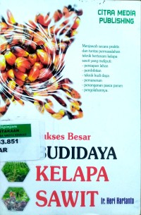 Image of Sukses besar budidaya kelapa sawit