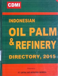 Image of Indonesian oil palm & refinery directory, 2015