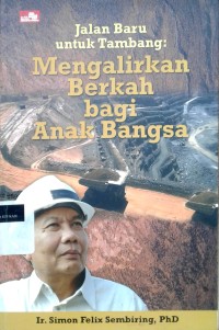 Image of Jalan baru untuk tambang: mengalirkan berkah bagi anak bangsa