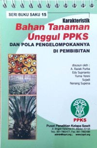 Image of Karakteristik bahan tanaman unggul ppks dan pola pengelompokannya di pembibitan