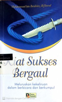 Image of Kiat sukses bergaul: meluruskan kekeliruan dalam berbicara dan berkumpul