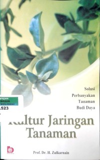 Image of Kultur jaringan tanaman: solusi perbanyakan tanaman budi daya