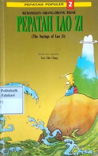 Image of PEPATAH POPULER 2 Kedamaian orang-orang bijak, pepatah lao zi = (the sayings of lao zi)