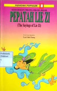 Image of PEPATAH POPULER 8 Kedamaian orang-orang bijak, pepatah lie zi = (the sayings of lie zi)