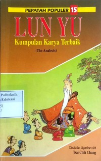 Image of Lun yu: kumpulan karya terbaik = (the analects)