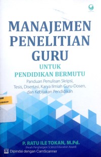 Image of Manajemen penelitian guru untuk pendidikan bermutu