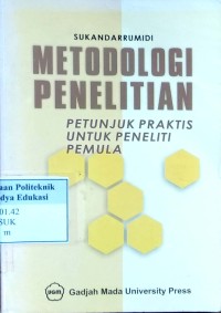 Image of Metodologi penelitian petunjuk praktis untuk peneliti pemula