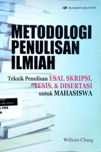 Image of Metodologi penulisan ilmiah: teknik penulisan esai, skripsi, tesis & disertasi untuk mahasiswa