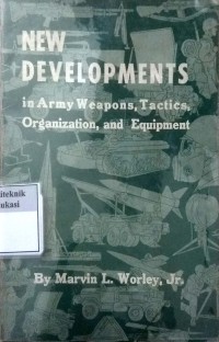 Image of New developments in army weapons, tactics, organization and equipment