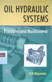 Image of Oil hydraulic systems: principles and maintenance