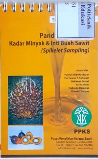 Image of Panduan analisis kadar minyak & inti buah sawit (spikelet sampling)