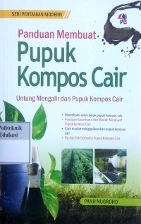 Image of Panduan membuat pupuk kompos cair: untung mengalir dari pupuk kompos cair