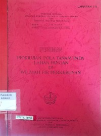 Image of Pedoman pengujian pola tanam pada lahan pangan di wilayah pir perkebunan: lampiran iii