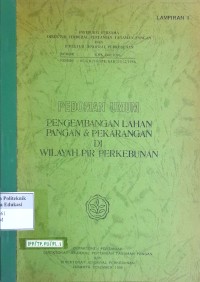 Image of Pedoman umum pengembangan lahan pangan & pekarangan di wilayah pir perkebunan: lampiran i