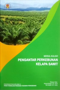 Image of Pengantar perkebunan kelapa sawit: modul kuliah
