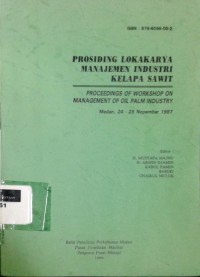 Image of Prosiding lokakarya manajemen industri kelapa sawit: medan, 24-25 nopember 1987