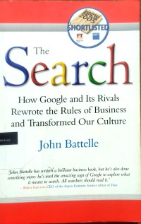 Image of The search: how google and its rivals rewrote the rules of business and transformed our culture