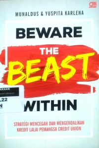 Image of Beware the beast within: Strategi mencegah dan mengandalikan kredit lalai