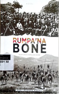 Image of Rumpa'na Bone: runtuhnya kerajaan Bone