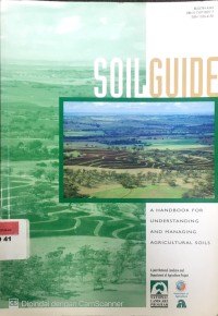 Image of Soil guide: a handbook for understanding and managing agricultural soils