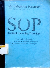 Image of SOP Standard Operating Procedure: tata kelola bidang Akademik, Sumber Daya Manusia, Prasarana dan Sarana, Keuangan