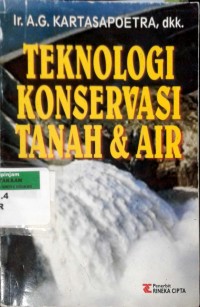 Image of Teknologi konservasi tanah dan air