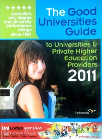 Image of The good universities guide: to universities and private higher education providers 2011