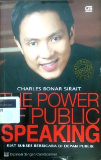 Image of The power of public speaking: kiat sukses berbicara di depan publik